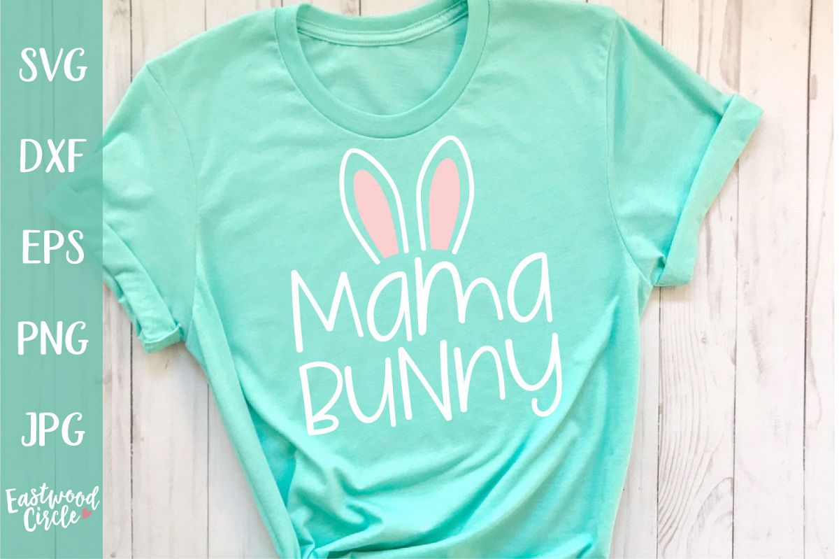 Mama Bunny - An Easter SVG Cut File