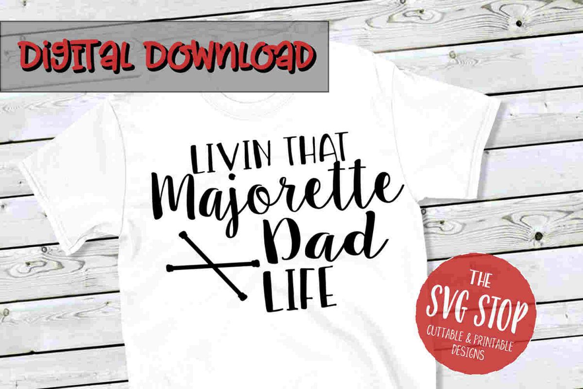 Majorette Dad -SVG, PNG, DXF example image 1