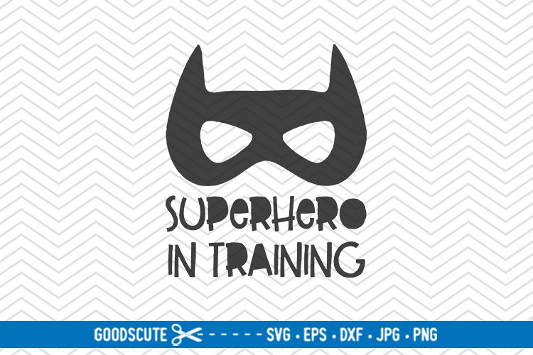 Superhero In Training - SVG DXF JPG PNG EPS