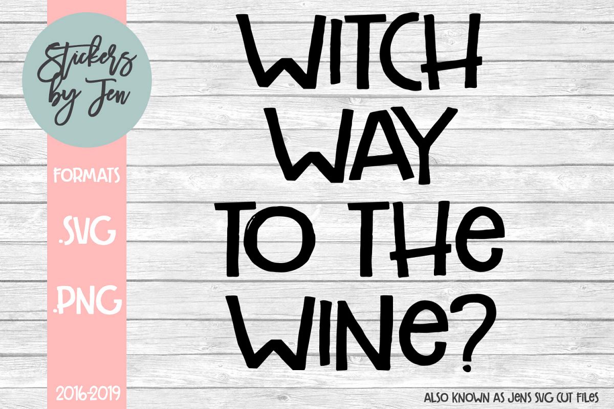 Witch Way To The Wine? SVG Cut File example image 1