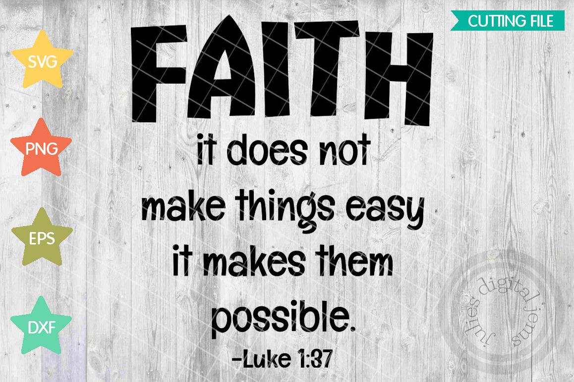 Download Faith it does not make things easy, Christian sayings svg