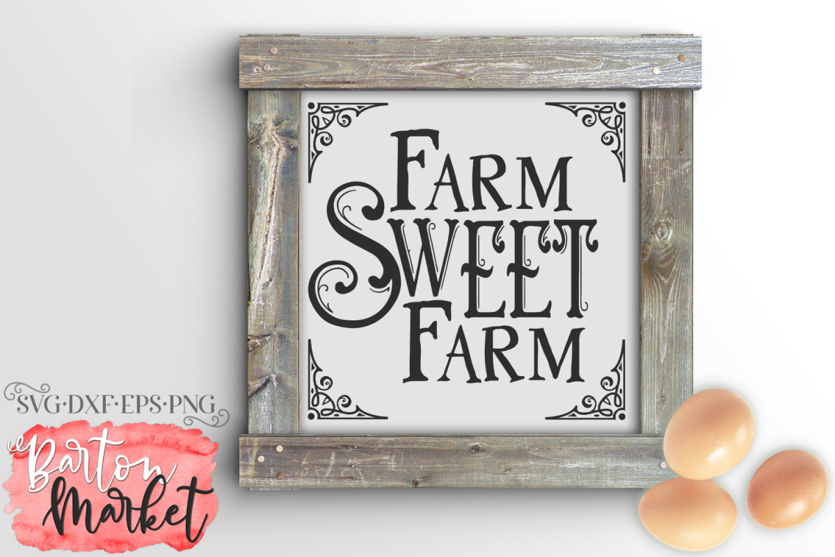 Farm Sweet Farm SVG DXF EPS PNG example image 1