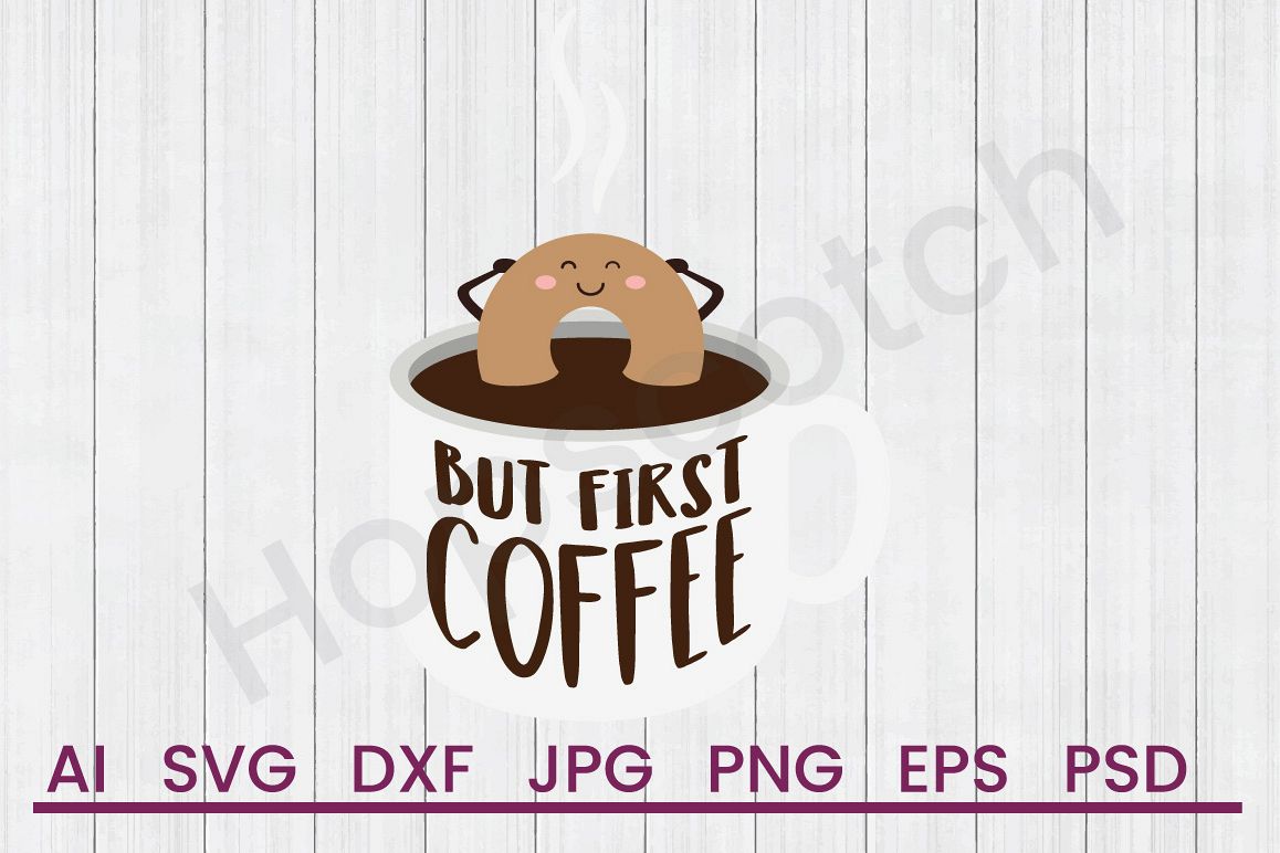 Donut in Coffee SVG, First SVG, DXF File, Cuttatable File example image 1