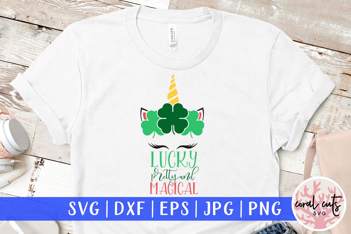 Lucky pretty and magical - St. Patrick's Day SVG EPS DXF PNG example image 1