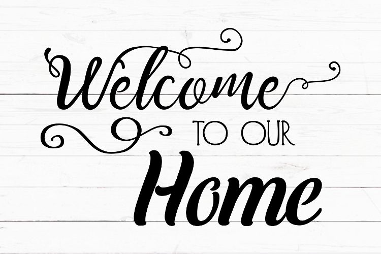 Download Welcome to our home svg, cricut svg, svg for signs, svg for decal, cutting file, rustic svg ...