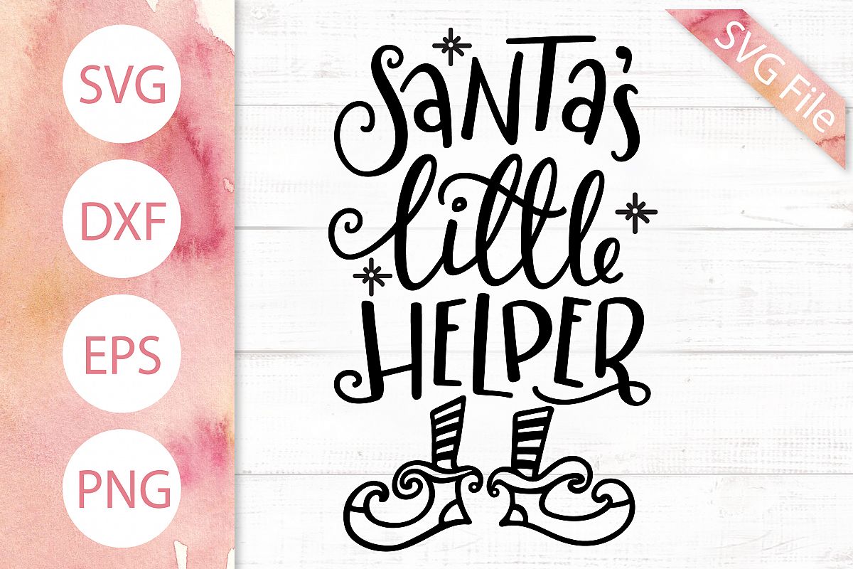 Santa's Little Helper SVG DXF PNG EPS Kids Christmas Svg Elf example image 1