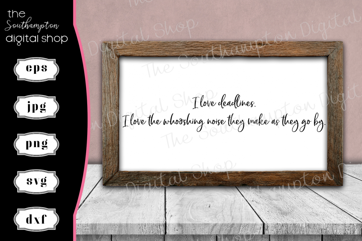 Funny Deadlines Quote example image 1