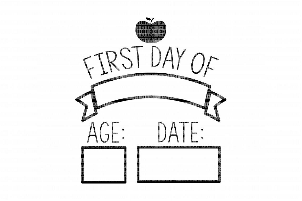 Download First Day Sign SVG Files for Silhouette and Cricut Design ...