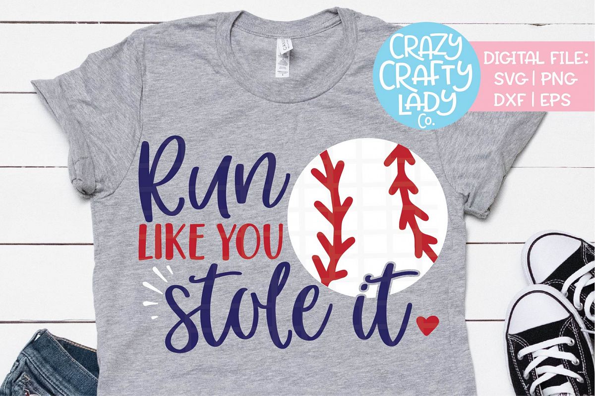 Run Like You Stole It Baseball SVG DXF EPS PNG Cut File example image 1