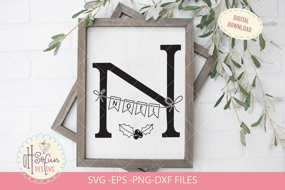 Noel Christmas, N is for Noel, SVG cut file example image 1