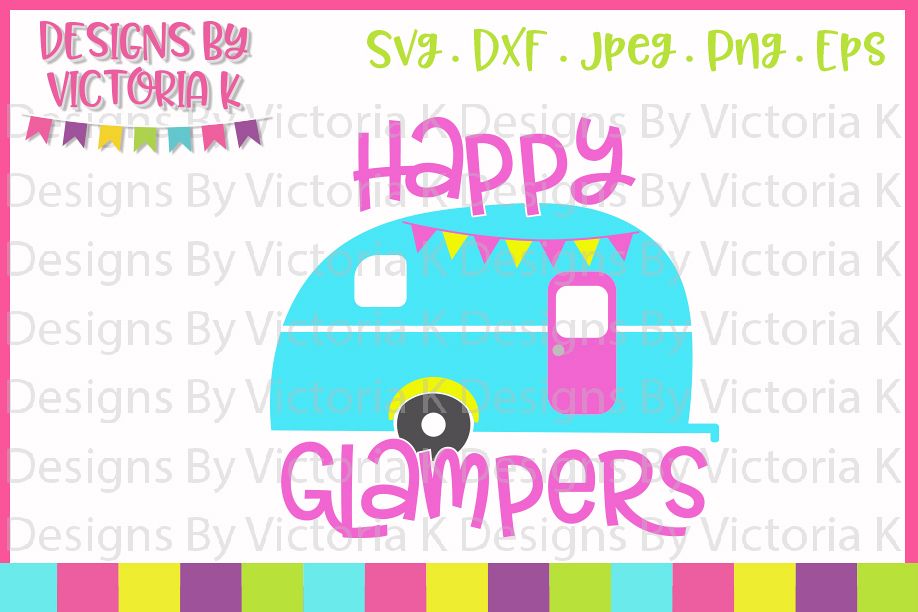 Happy Glampers, Glamping, Caravan svg, SVG, DXF, PNG example image 1