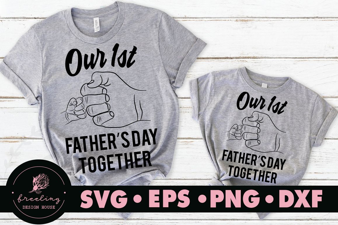 Father's day Our first father's day together SVG