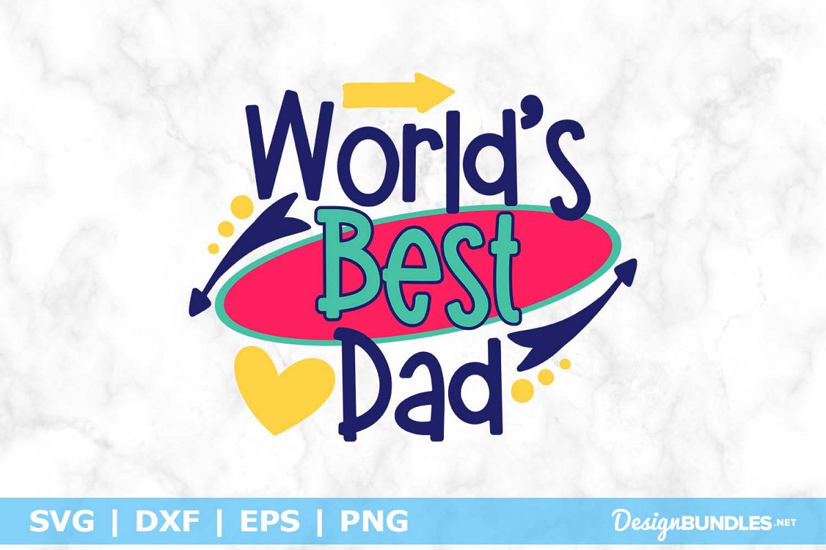 World's Best Dad SVG File example image 1
