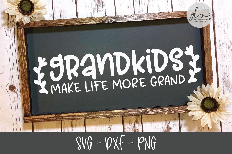 Grandkids Make Life More Grand - SVG Cut File example image 1