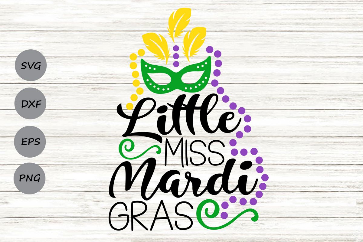Download Little Miss Mardi Gras Svg, Mardi Gras Svg, Fat Tuesday Svg.