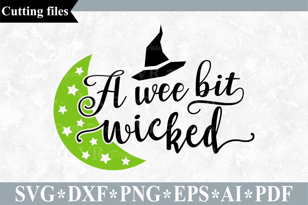 A wee bit wicked SVG, Halloween cut file example image 1