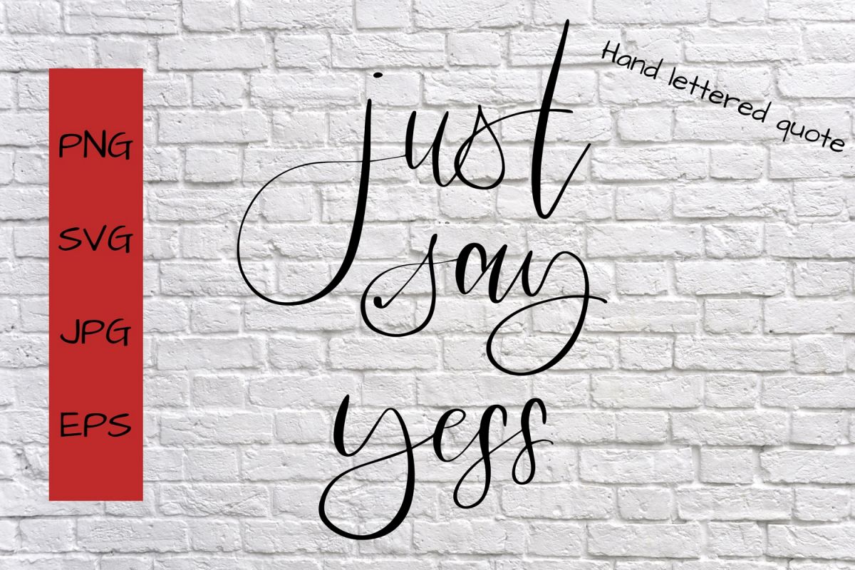 just say yess example image 1