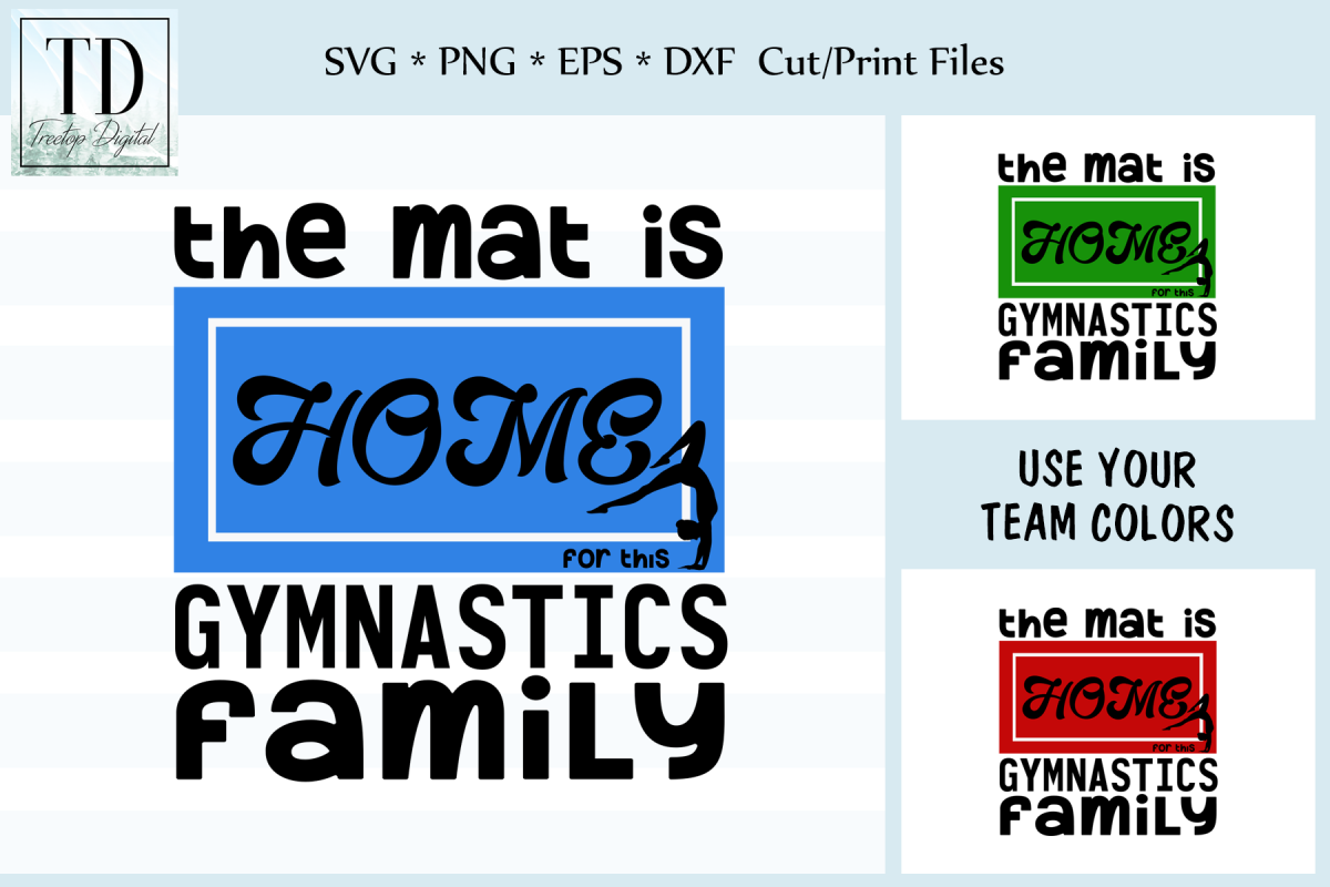 The Mat is Home for this Gymnastics Family, SVG, Sublimation example image 1