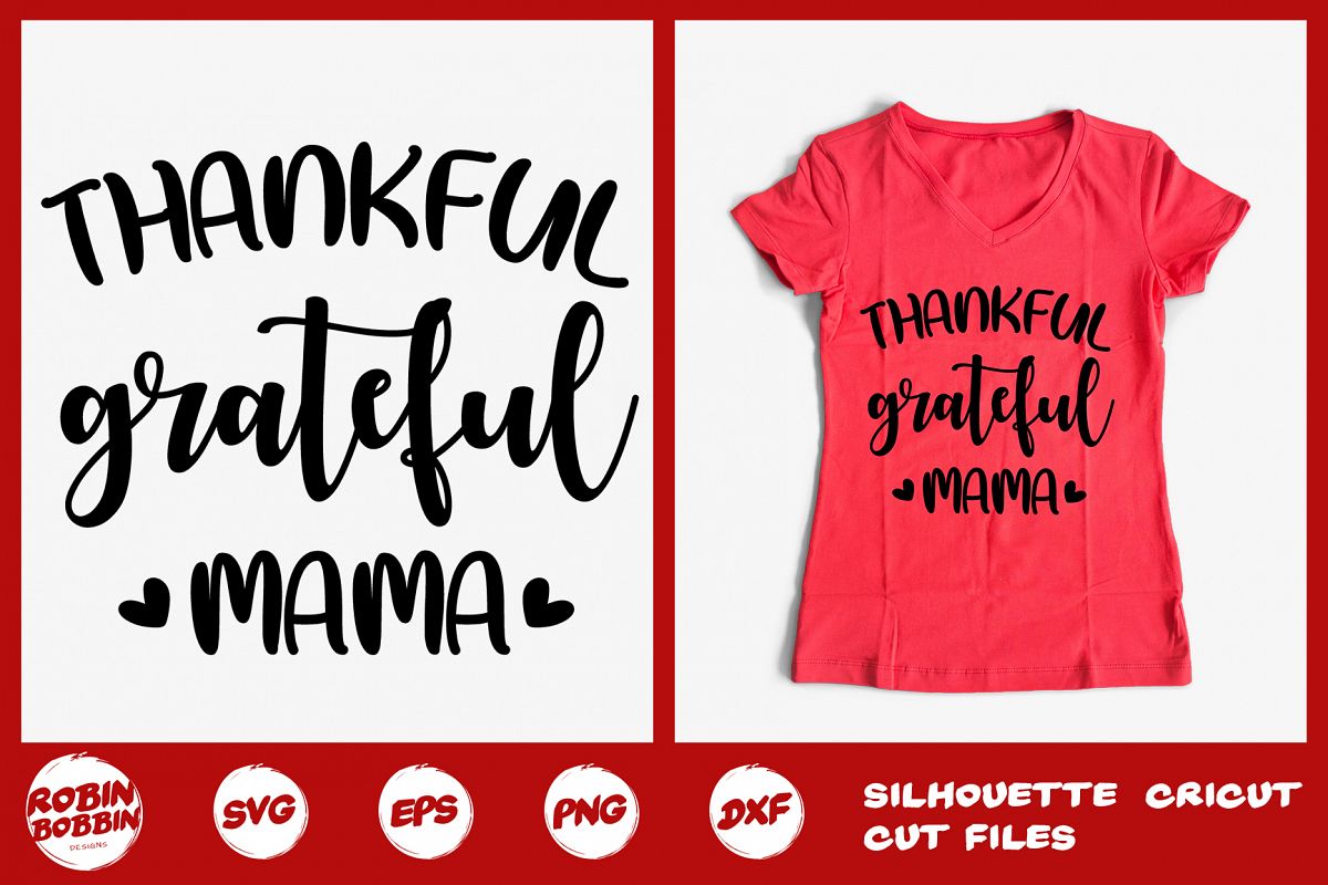 Thankful Grateful Mama Svg - Mother SVG PNG EPS DXF Crafts example image 1
