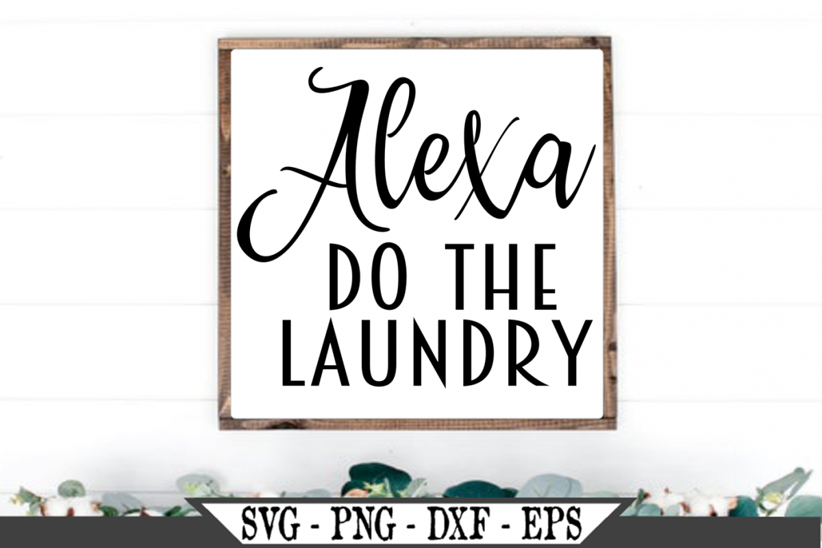 Alexa Do The Laundry SVG example image 1