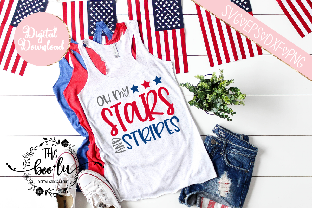 Oh My Stars and Stripes 4th of July SVG DXF PNG EPS example image 1