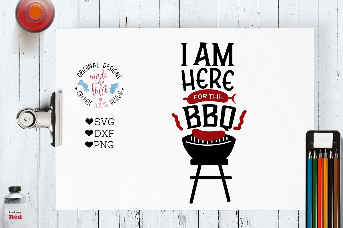 I am Here for the Barbeque Cutting File (SVG, DXF, PNG) example image 1