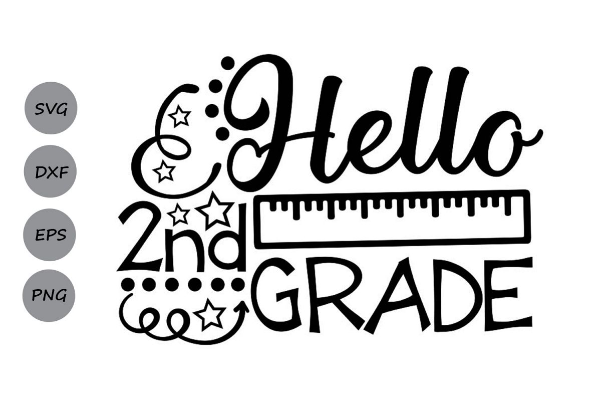 Hello Second Grade svg, Second grade svg, Back to school svg