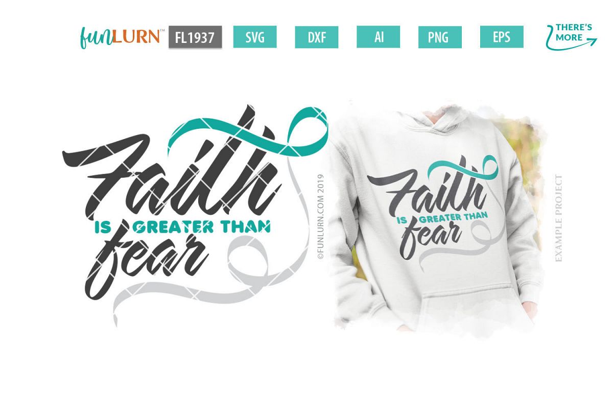Faith is Greater Than Fear Teal and White Ribbon SVG example image 1