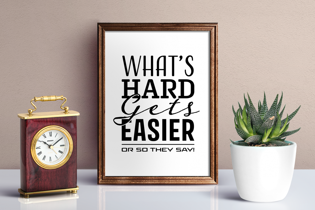 Whats Hard Gets Easier example image 1