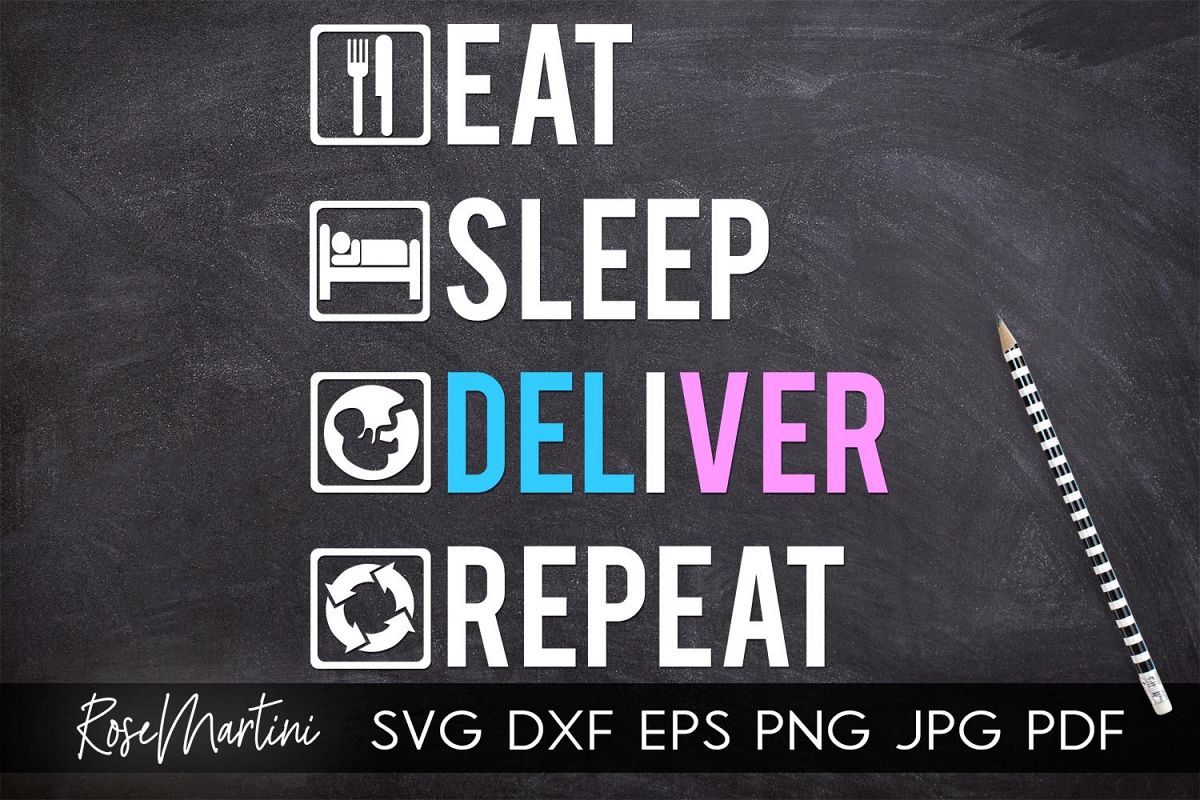 Download Eat Sleep Deliver Repeat SVG Cut Files Midwife SVG Doula SVG