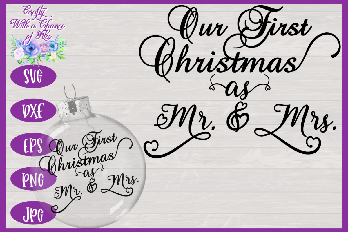 Download Our First Christmas as Mr & Mrs SVG | Christmas Ornament SVG