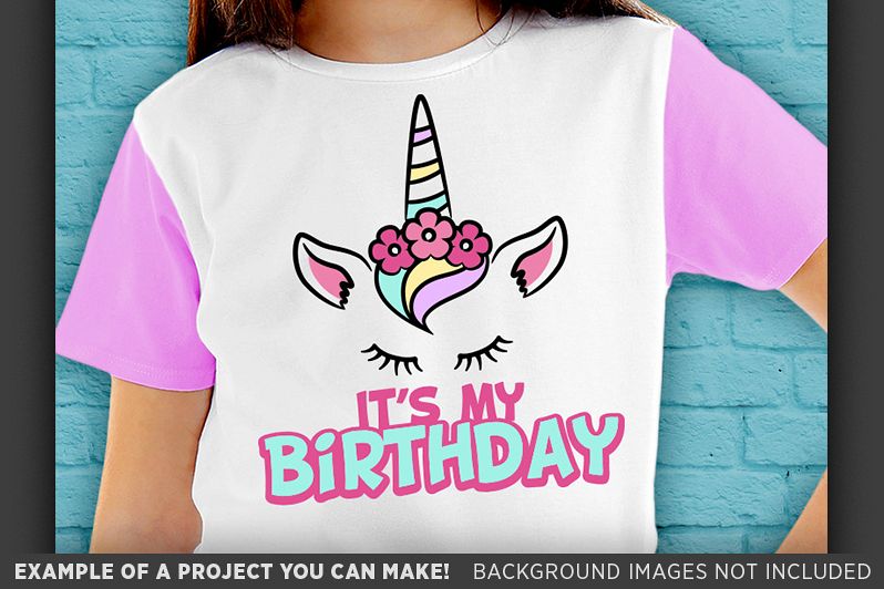 Download Birthday UNICORN SVG - Its My Birthday Unicorn Shirt - 1056