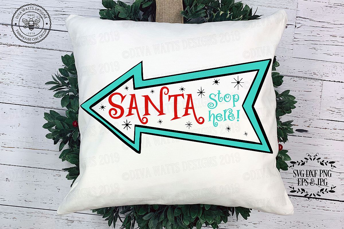Santa Stop Here! Christmas Cutting File example image 1