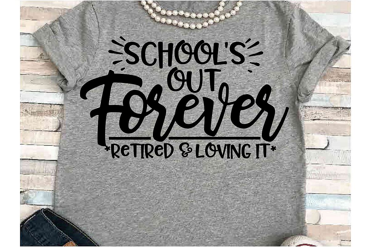 Free Free Teacher Retirement Svg 598 SVG PNG EPS DXF File