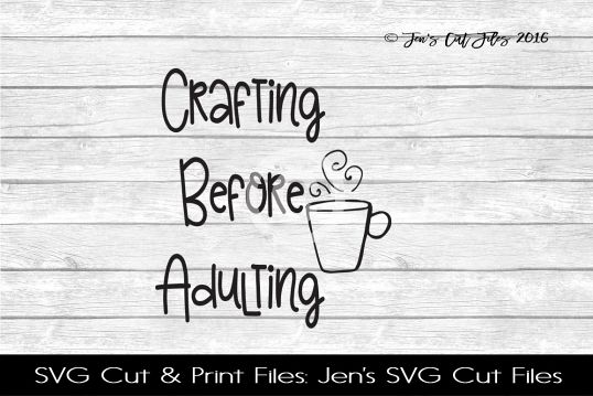 Crafting Before Adulting SVG Cut File example image 1