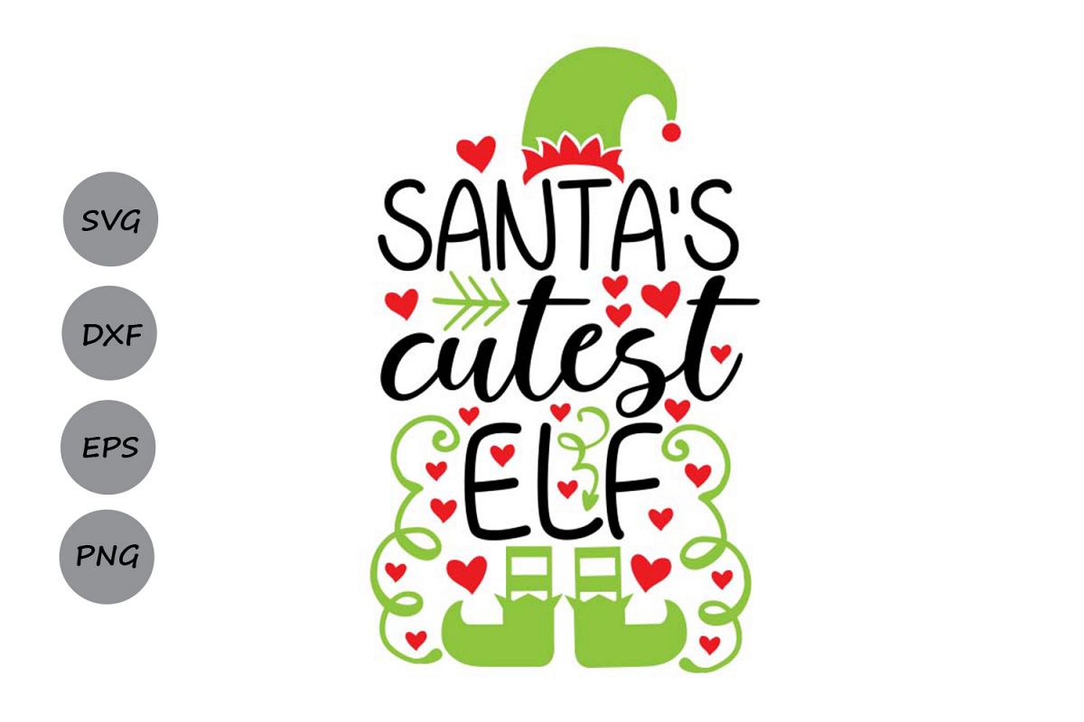 Santa's Cutest Elf Svg, Christmas Svg, Santa Svg, Elf Svg.