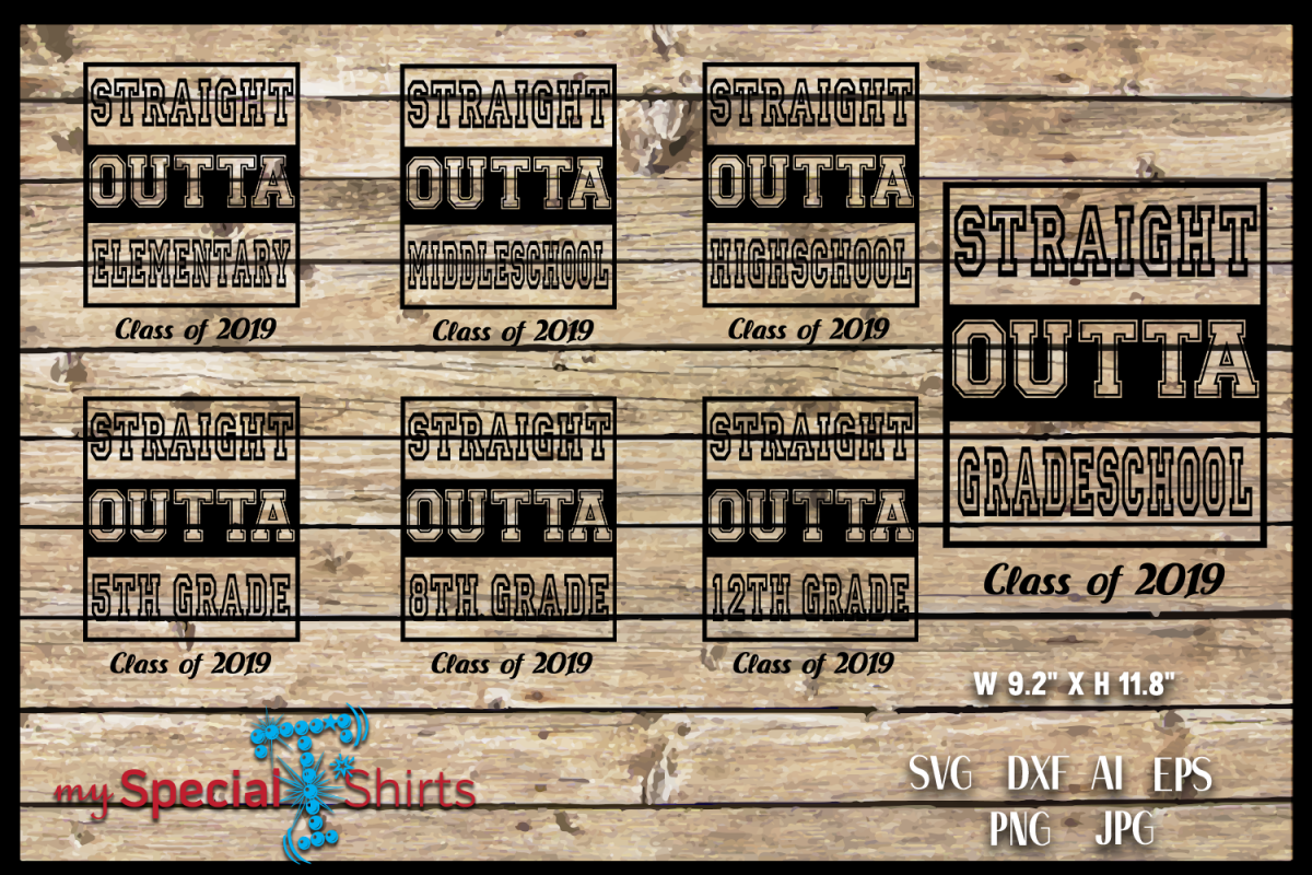 Straight Outta PACKAGE Class of 2019 Graduation SVG EPS DFX example image 1