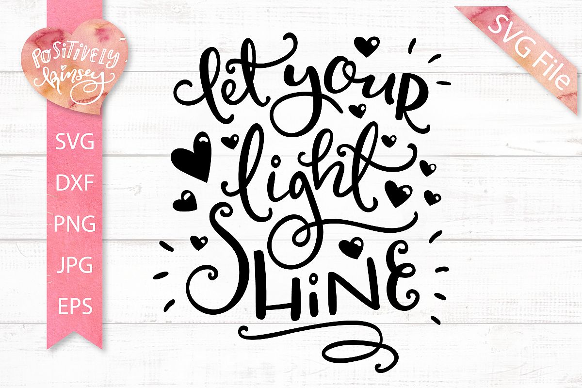 Let Your Light Shine SVG, Inspirational SVG Quote, Cut File example image 1
