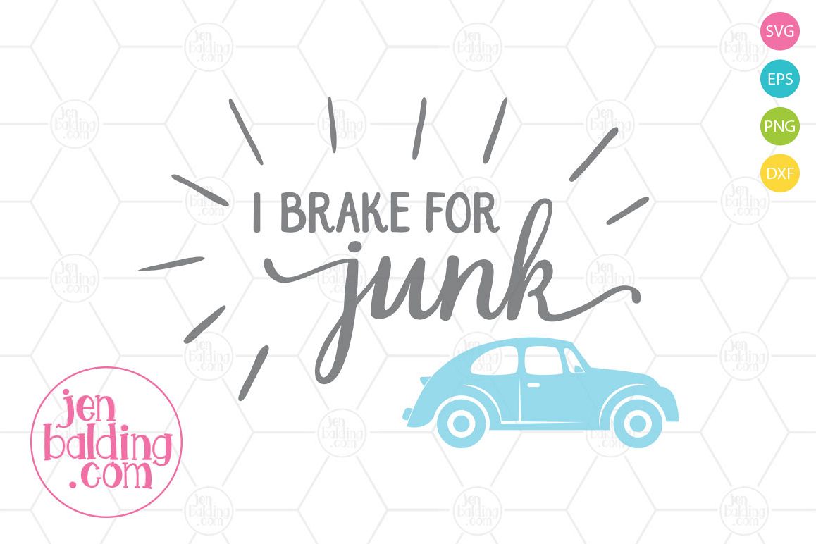 I Brake for Junk SVG example image 1