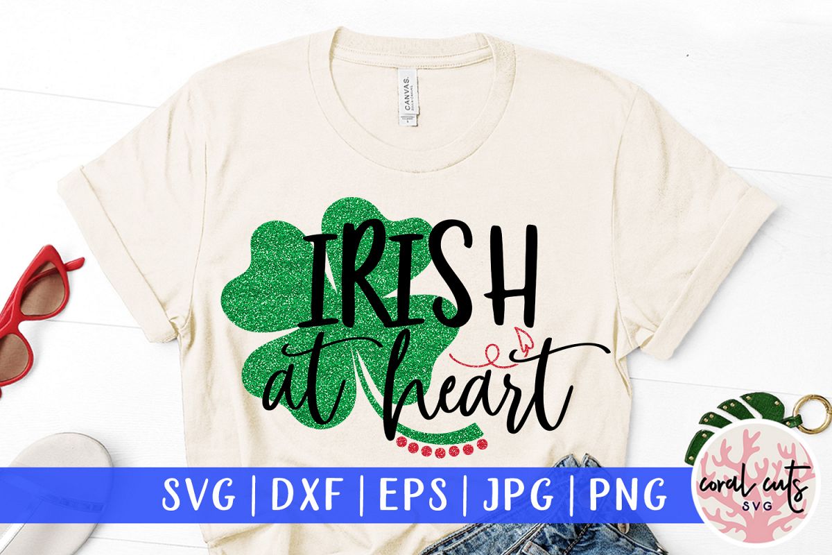 Irish at heart - St. Patrick's Day SVG EPS DXF PNG example image 1