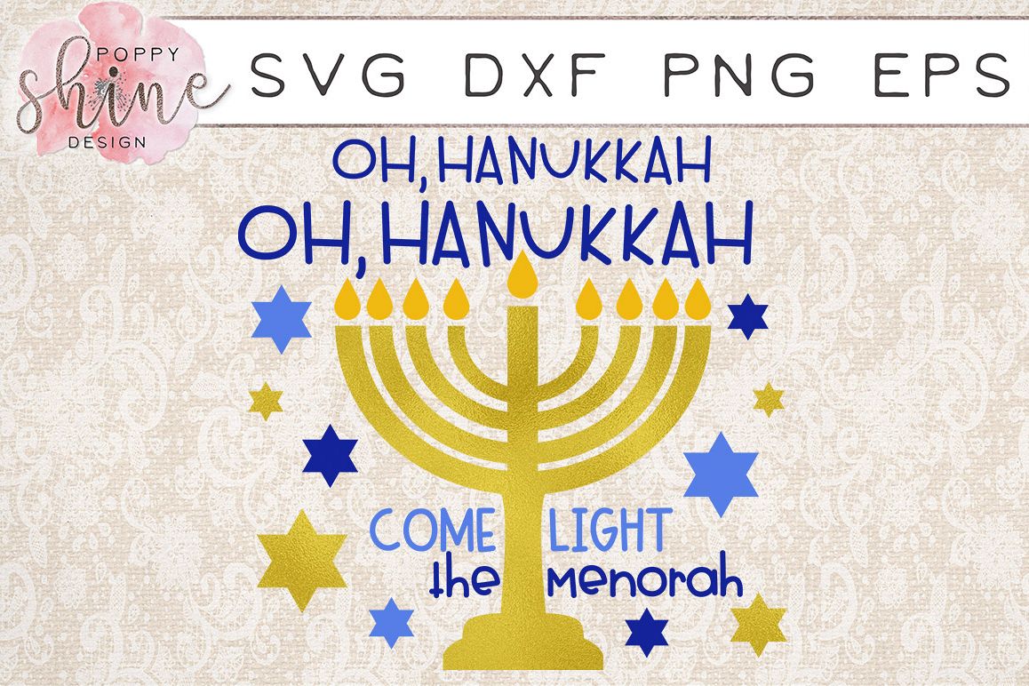 Oh Hanukkah Oh Hanukkah Come Light The Menorah SVG PNG EPS DXF Cutting Files example image 1