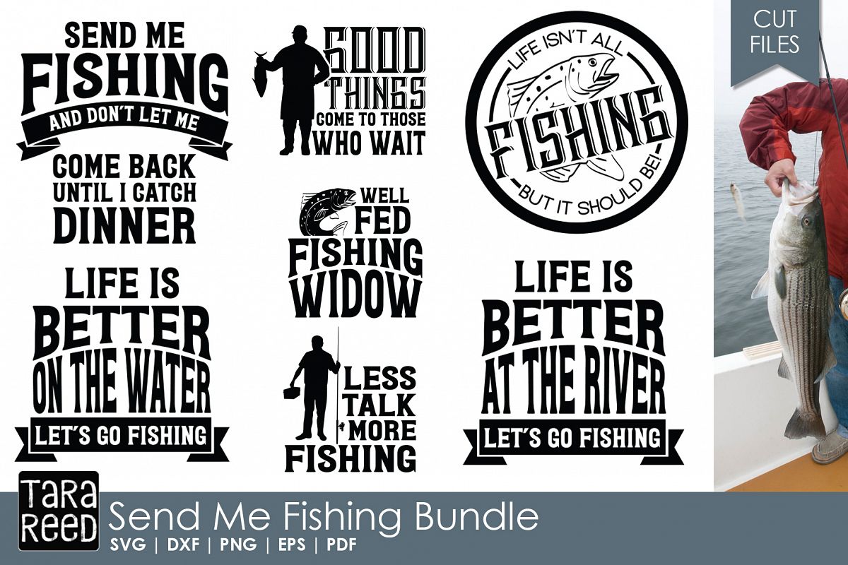 Download Send Me Fishing - SVG and Cut Files for Crafters (153825) | Cut Files | Design Bundles