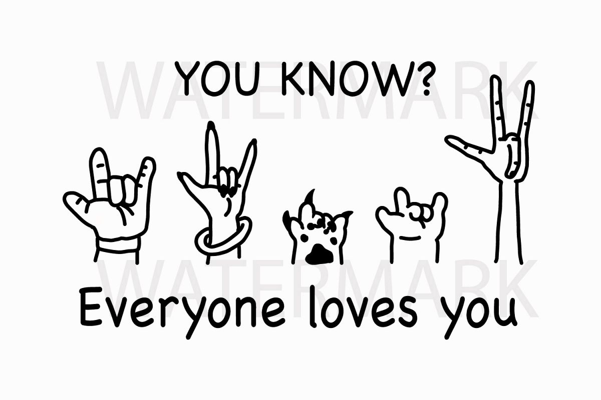 Everyone loves you SVG/JPG/PNG Hand Drawing