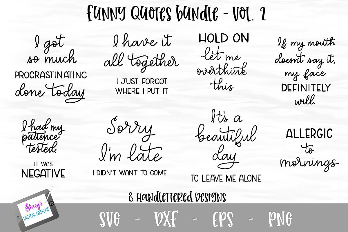 Funny Quotes Bundle Vol. 2 - 8 Handlettered SVG quotes example image 1