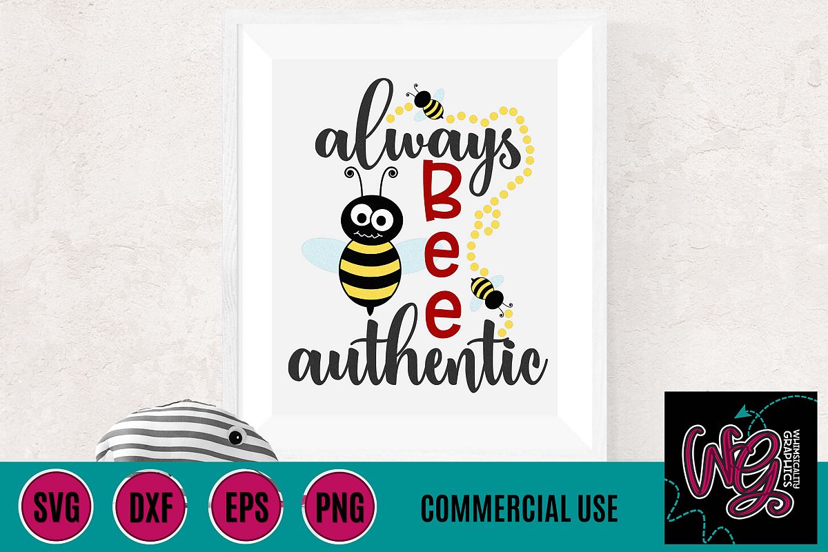 Always Bee Authentic SVG DXF PNG EPS Commercial example image 1