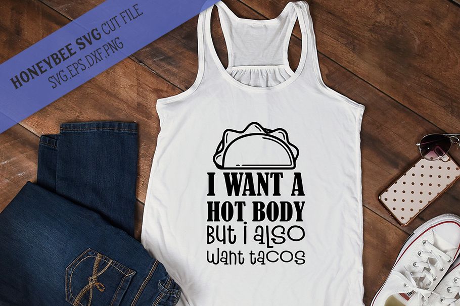 Want a Hot Body Want Taco SVG Cut File example image 1