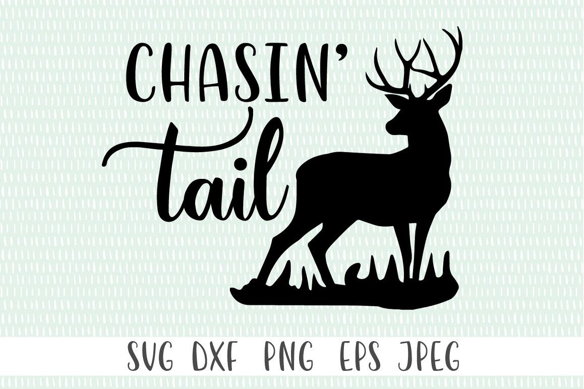 Download Hunting SVG - Chasin' Tail Deer SVG