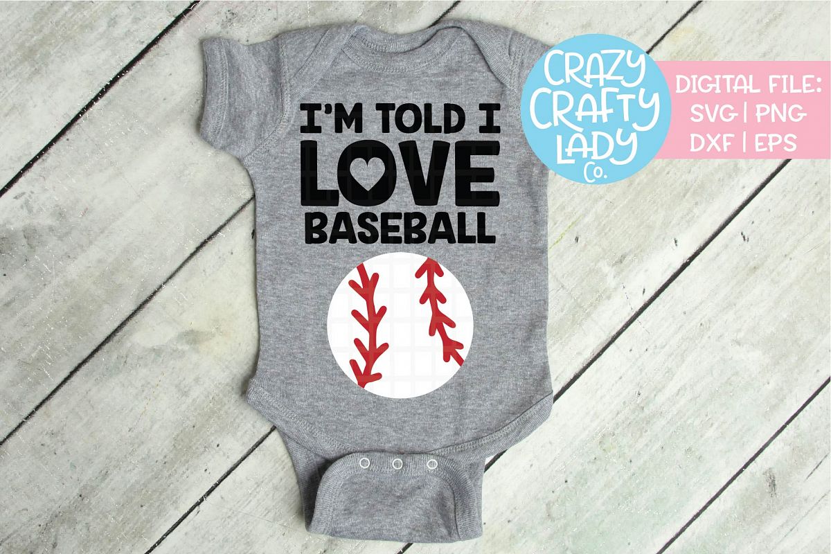 I'm Told I Love Baseball SVG DXF EPS PNG Cut File example image 1