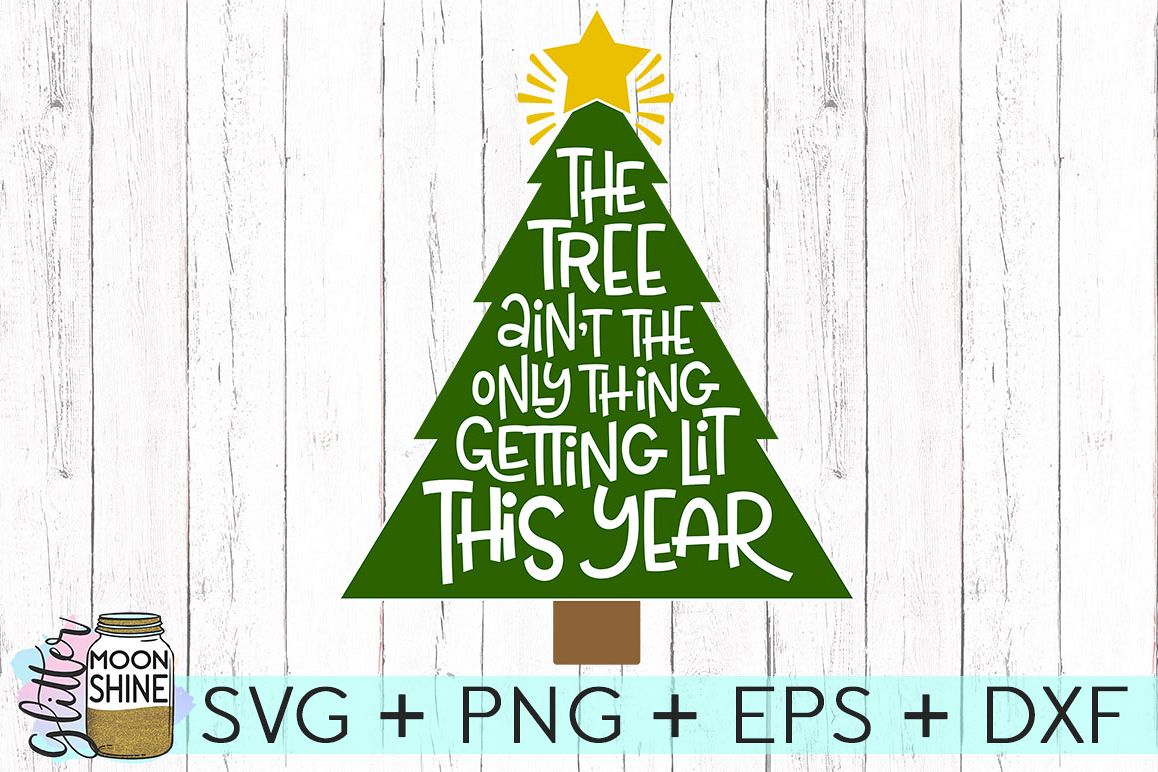 Getting Lit This Year SVG DXF PNG EPS Cutting Files example image 1