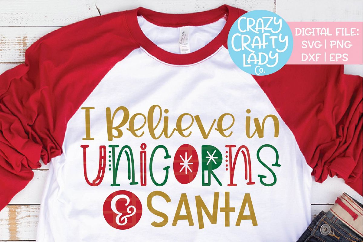 I Believe in Santa and Unicorns SVG DXF EPS PNG Cut File example image 1